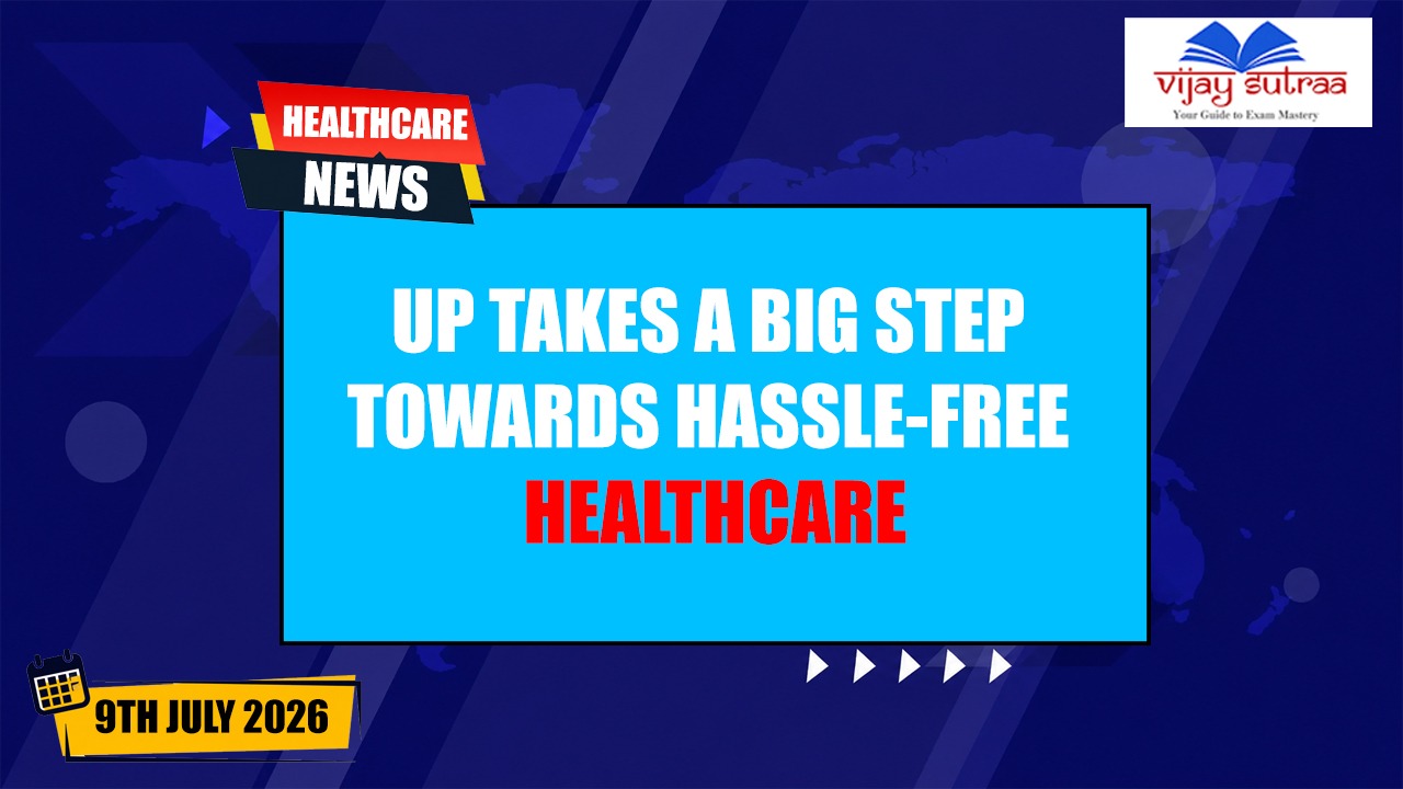 UP Takes a Big Step Towards Hassle-Free Healthcare