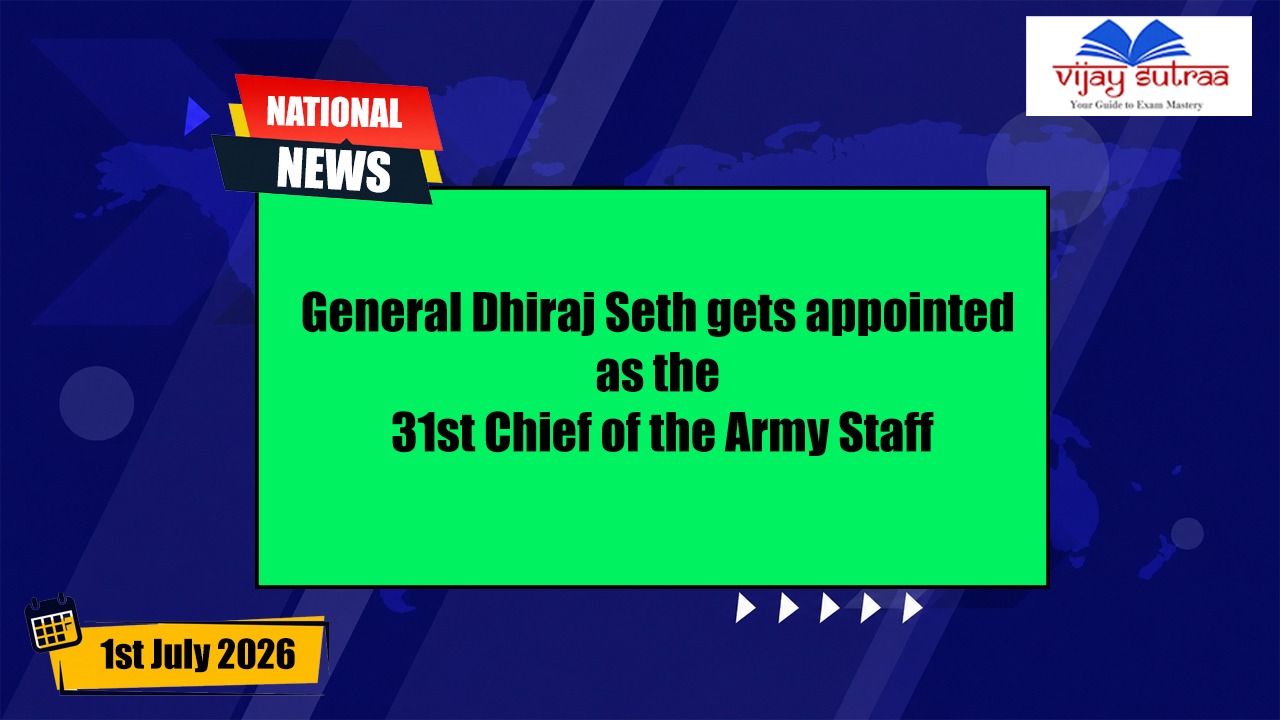 India Appoints General Dhiraj Seth as 31st Army Chief