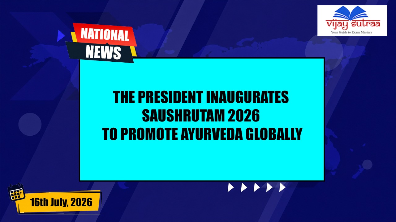 Saushrutam 2026 Kicks off after its inauguration done by President