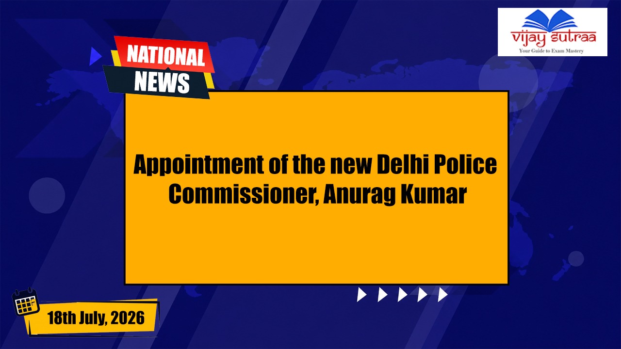 Anurag Kumar is the newly named Delhi Police Commissioner