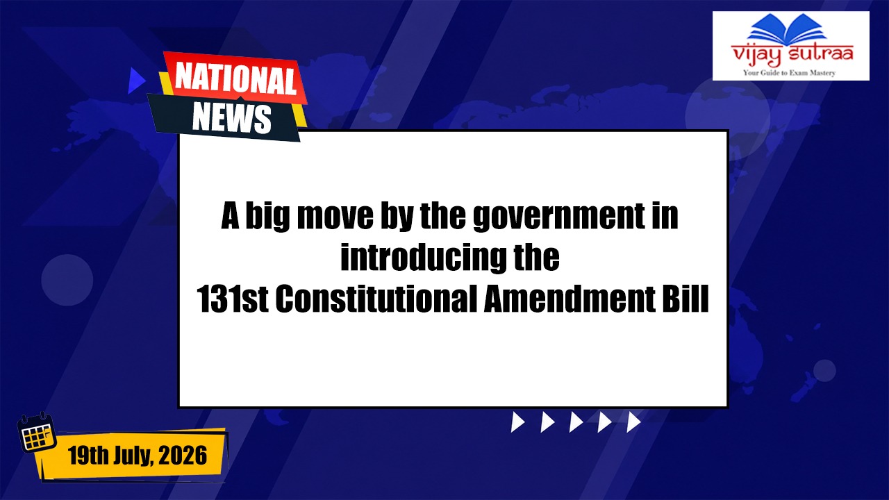Introduction of 131st Constitutional Amendment Bill in Parliament