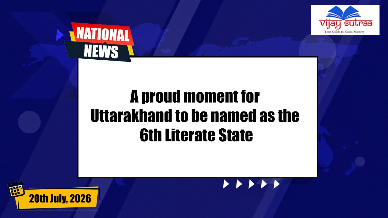 A major milestone for Uttarakhand for being the 6th Fully Literate State