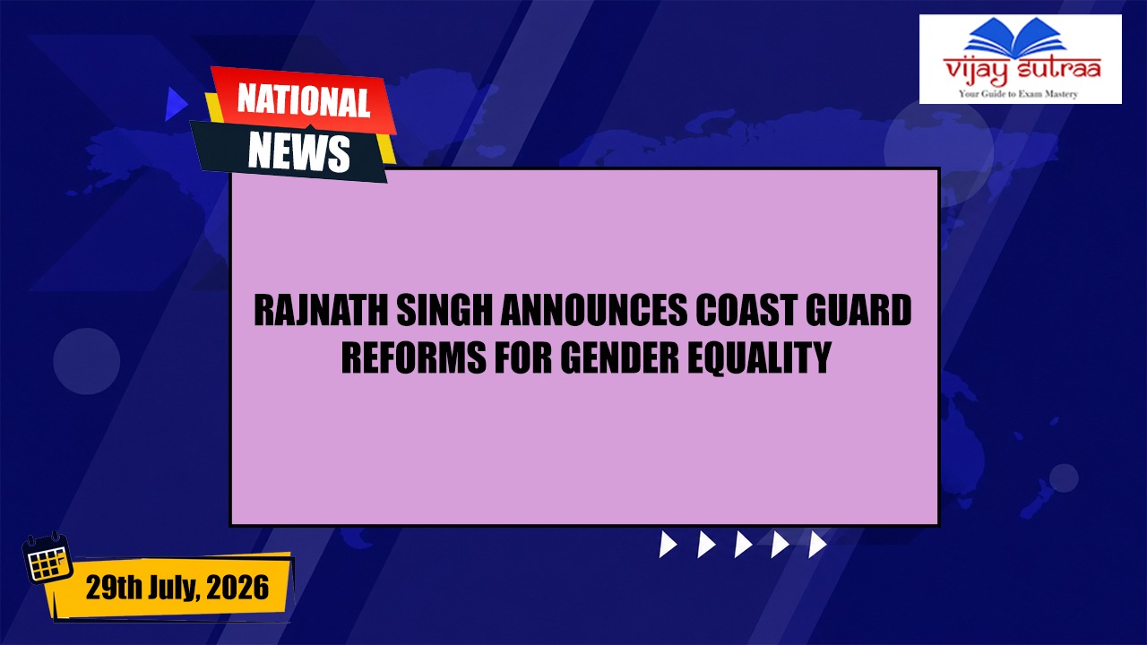 Rajnath Singh Announces Major Reforms in Coast Guard