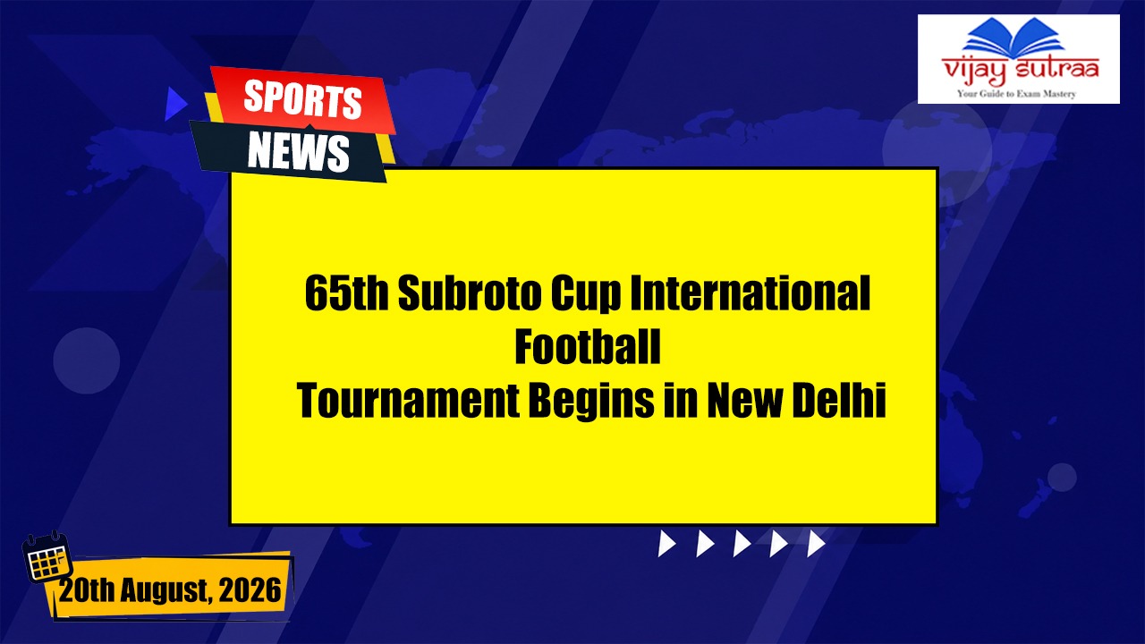 65th Subroto Cup Begins in New Delhi