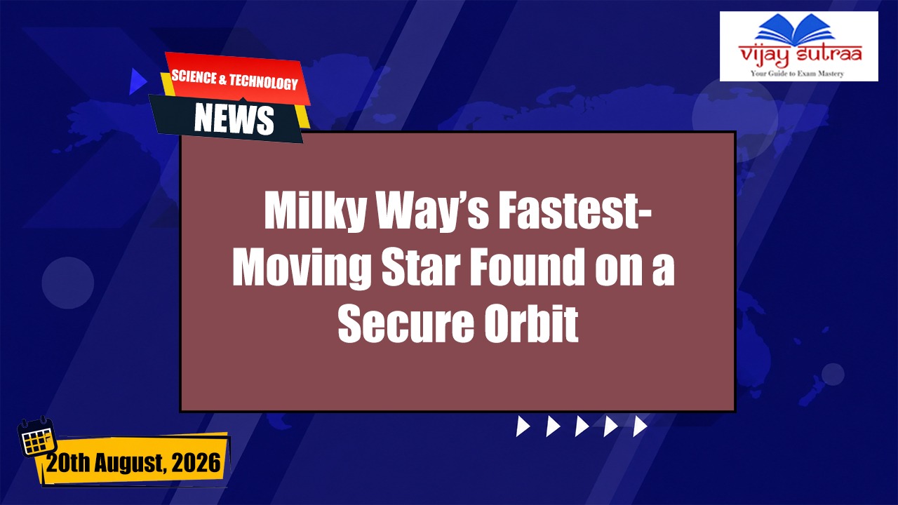 Milky Way’s Speediest Star S301 Found
