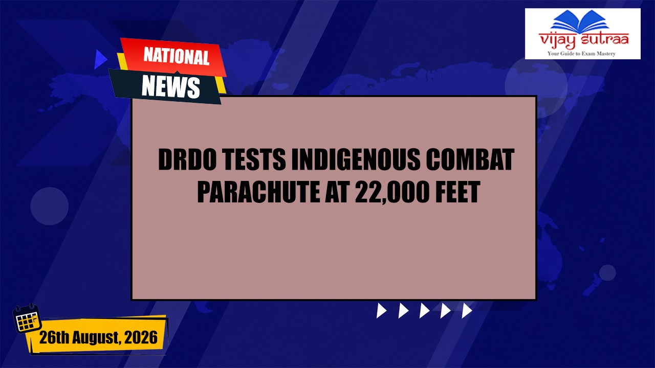 DRDO Successfully Tests High-Altitude Combat Parachute