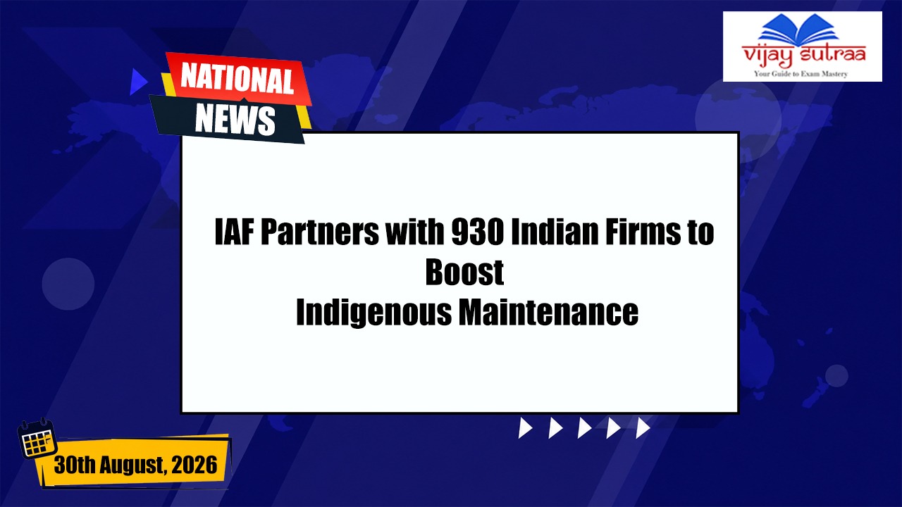 IAF Joins Hands with 930 Indian Firms to Boost Indigenous Maintenance