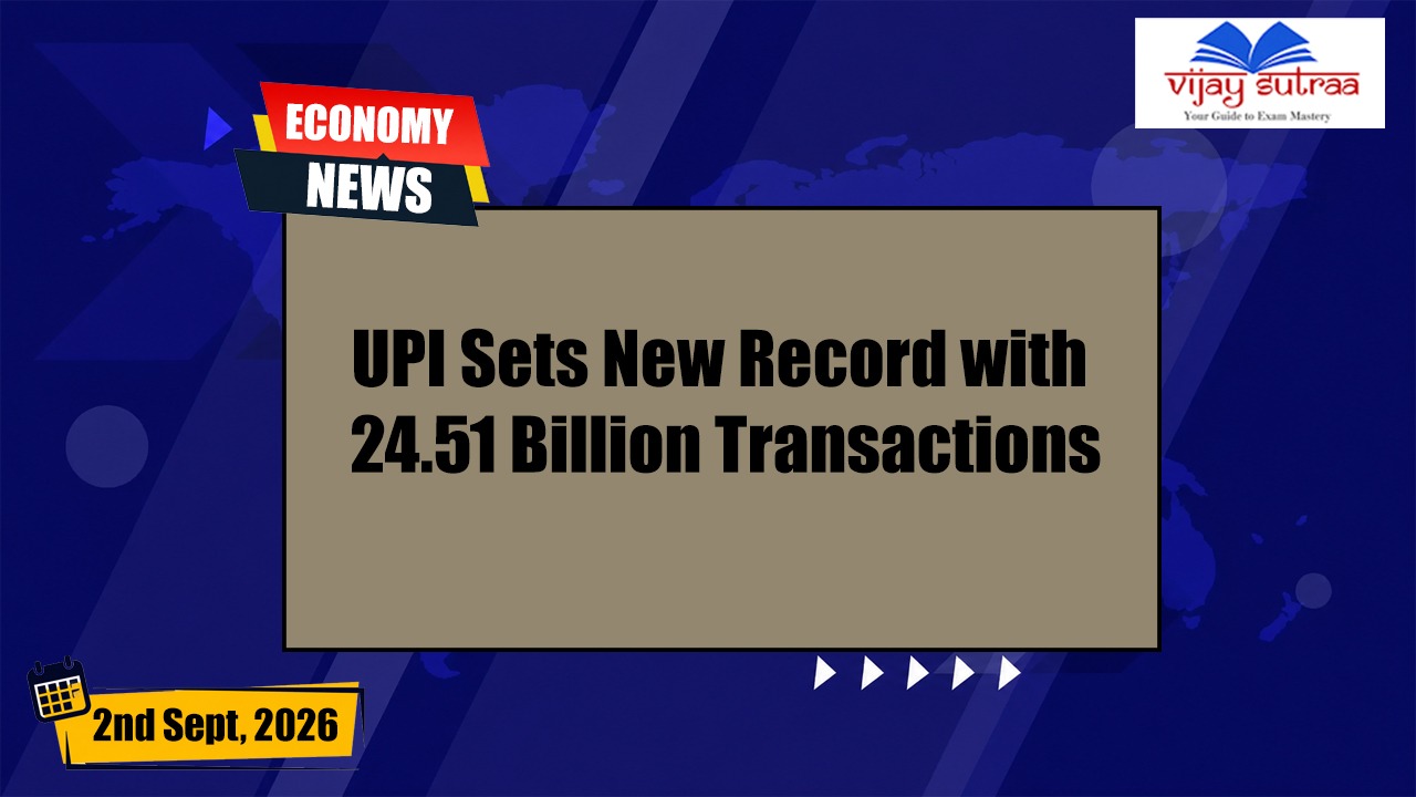 UPI Sets New Record with 24.51 Billion Monthly Transactions