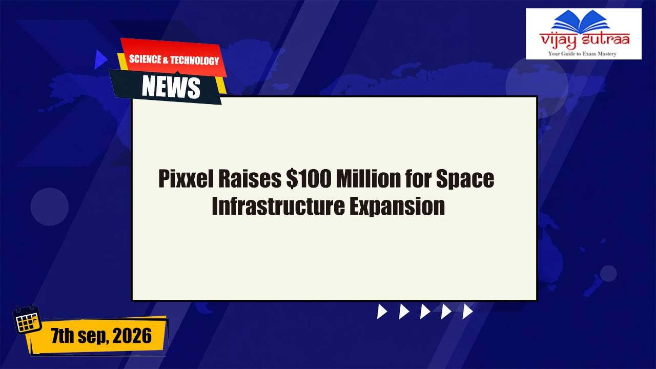 Pixxel Secures $100 Million for Space Infrastructure Expansion