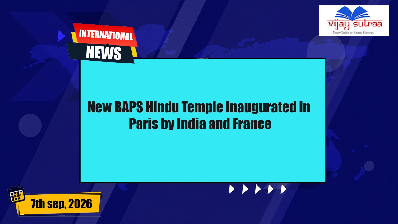 India-France Inaugurate BAPS Hindu Temple Near Paris